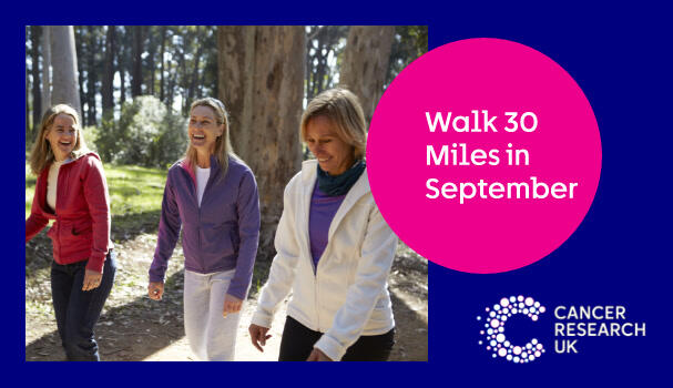 Three women walking and smiling, with text that reads "Walk 30 Miles in September"